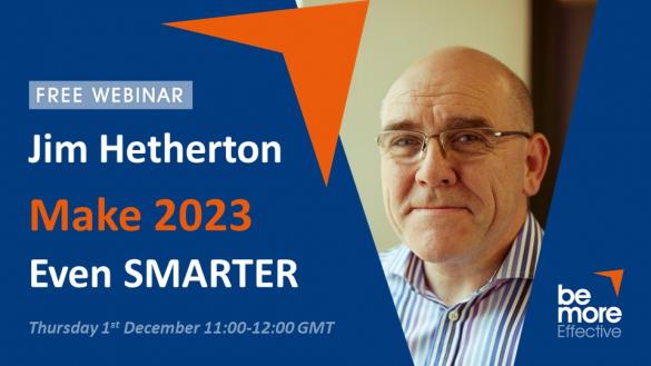 Make 2023 Even SMARTER - A Free Webinar With Jim Hetherton 