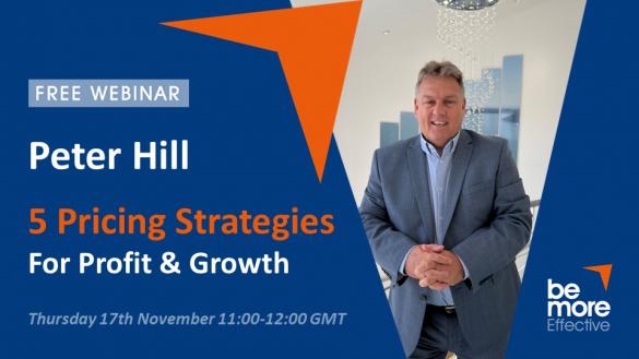 5 Pricing Strategies for Profit and Growth – A Free Webinar With Peter Hill