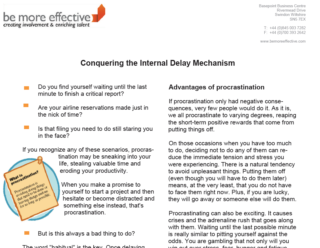 Conquering the Internal Delay Mechanism